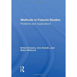 Methods in Futures Studies: Problems and Applications