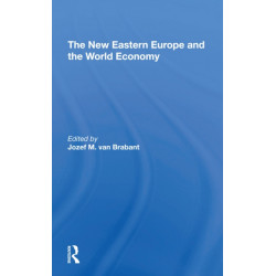 The New Eastern Europe And The World Economy