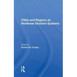 Cities And Regions As Nonlinear Decision Systems