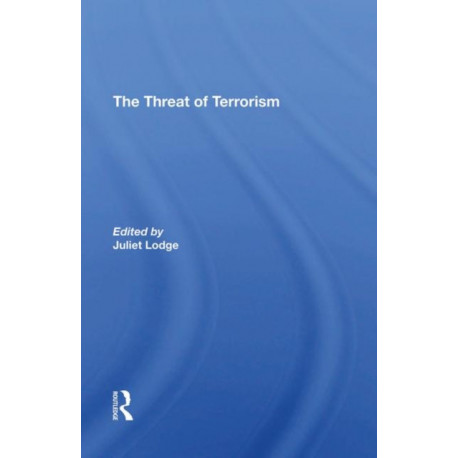 The Threat Of Terrorism: Combating Political Violence In Europe