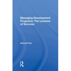 Managing Development Programs: The Lessons Of Success