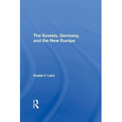 The Soviets, Germany, And The New Europe