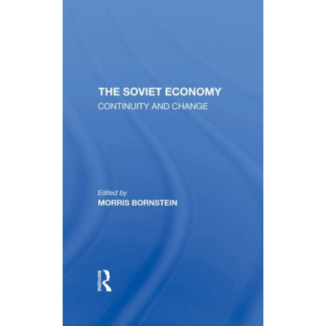 The Soviet Economy: Continuity And Change