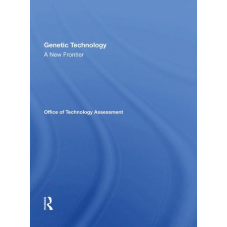 Genetic Technology: A New Frontier: A New Frontier