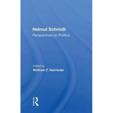 Helmut Schmidt: Perspectives On Politics: Perspectives on Politics