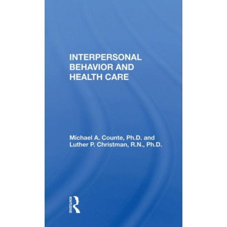 Interpersonal Behavior And Health Care