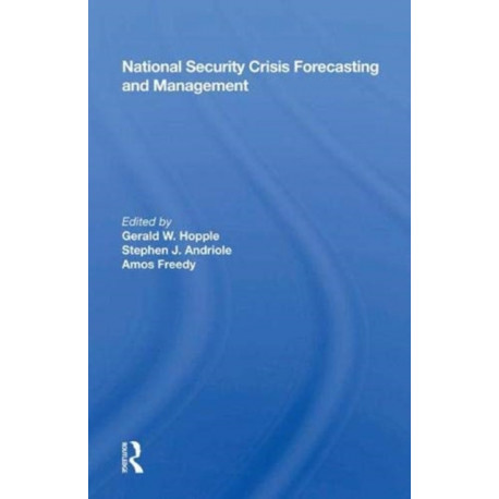 National Security Crisis Forecasting And Management