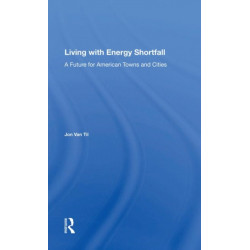 Living With Energy Shortfall: A Future For American Towns And Cities