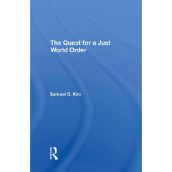 The Quest For A Just World Order
