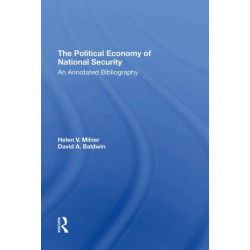 The Political Economy Of National Security: An Annotated Bibliography