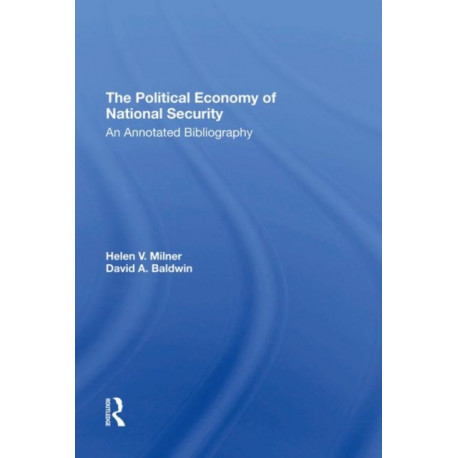 The Political Economy Of National Security: An Annotated Bibliography
