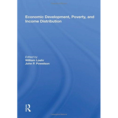 Economic Development, Poverty, And Income Distribution