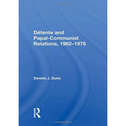 Detente And Papal-communist Relations, 1962-1978