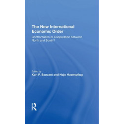 The New International Economic Order: Confrontation Or Cooperation Between North And South?