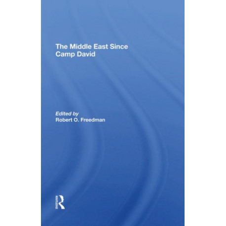 The Middle East Since Camp David