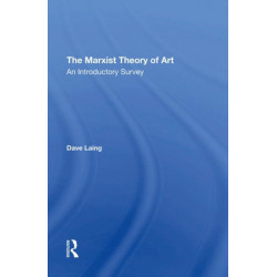 The Marxist Theory Of Art: An Introductory Survey