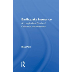 Earthquake Insurance: A Longitudinal Study Of California Homeowners