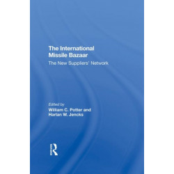 The International Missile Bazaar: The New Suppliers' Network