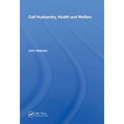 Calf Husbandry, Health And Welfare