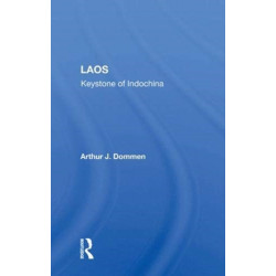 Laos: Keystone Of Indochina