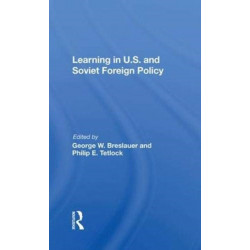 Learning In U.s. And Soviet Foreign Policy