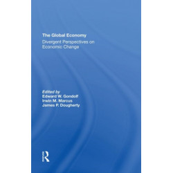 The Global Economy: Divergent Perspectives On Economic Change