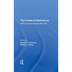 The Future Of Deterrence: Nato Nuclear Forces After Inf