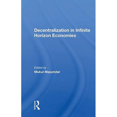 Decentralization In Infinite Horizon Economies