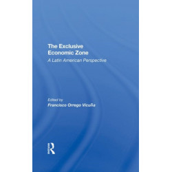The Exclusive Economic Zone: A Latin American Perspective