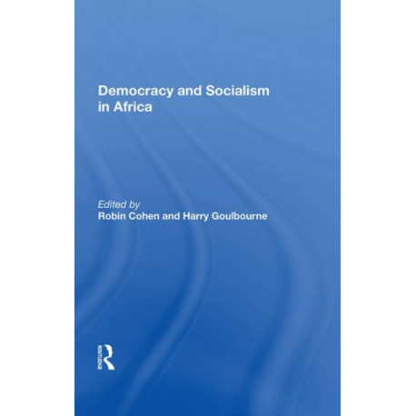 Democracy And Socialism In Africa