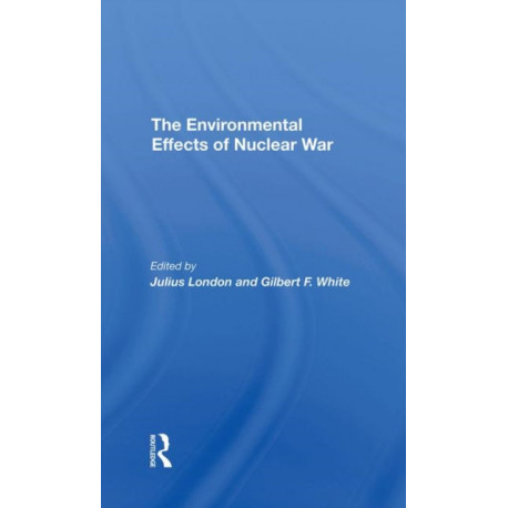 The Environmental Effects Of Nuclear War