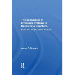 The Economics Of Livestock Systems In Developing Countries: Farm And Project Level Analysis