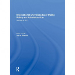 International Encyclopedia of Public Policy and Administration Volume 4