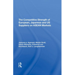 The Competitive Strength Of European, Japanese, And U.s. Suppliers On Asean Markets