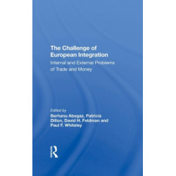 The Challenge Of European Integration: Internal And External Problems Of Trade And Money