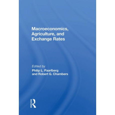 Macroeconomics, Agriculture, And Exchange Rates