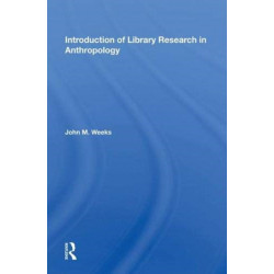 Introduction To Library Research In Anthropology