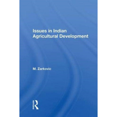 Issues in Indian Agricultural Development