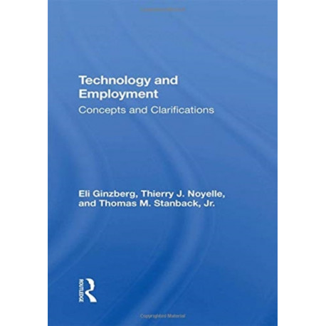 Technology And Employment: Concepts And Clarifications