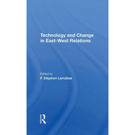 Technology And Change In Eastwest Relations