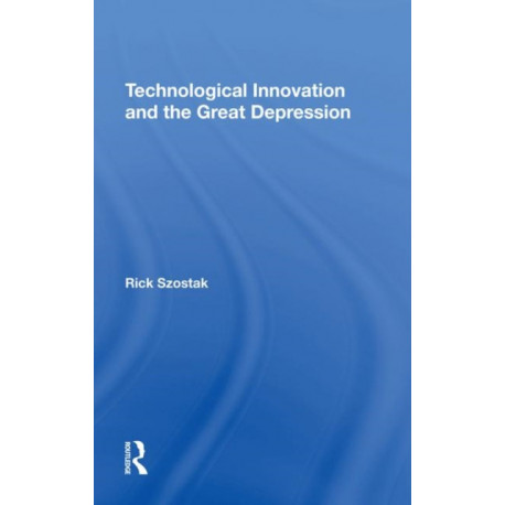 Technological Innovation And The Great Depression