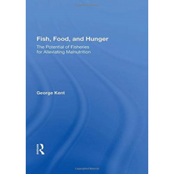 Fish, Food, And Hunger: The Potential Of Fisheries For Alleviating Malnutrition