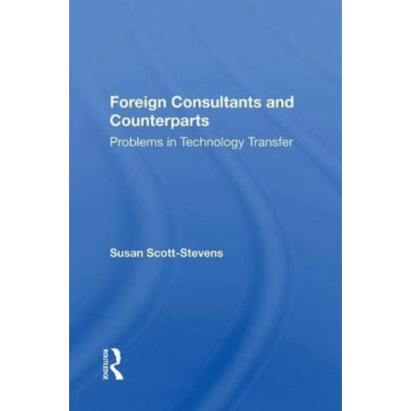 Foreign Consultants and Counterparts: Problems in Technology Transfer