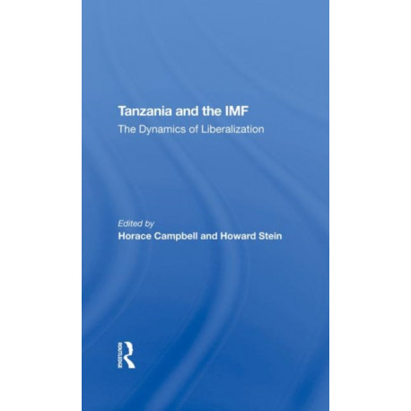 Tanzania And The Imf: The Dynamics Of Liberalization