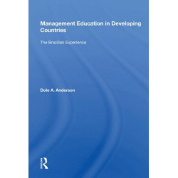 Management Education In Developing Countries: The Brazilian Experience