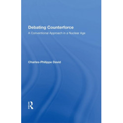 Debating Counterforce: A Conventional Approach In A Nuclear Age