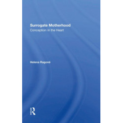 Surrogate Motherhood: Conception In The Heart