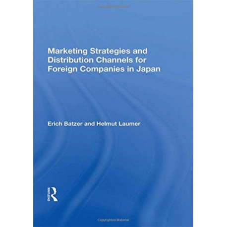 Marketing Strategies And Distribution Channels For Foreign Companies In Japan
