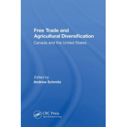 Free Trade And Agricultural Diversification: Canada And The United States