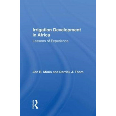 Irrigation Development In Africa: Lessons Of Experience